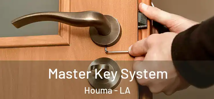 Master Key System Houma - LA