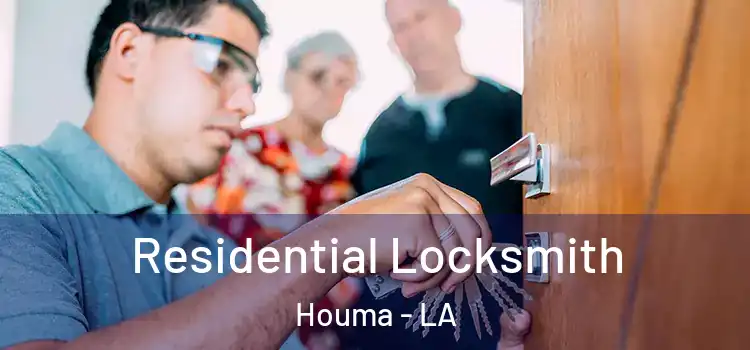 Residential Locksmith Houma - LA